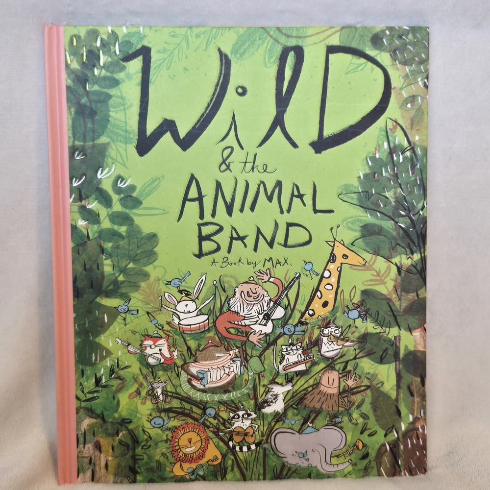 SIGNED Wild & the Animal Band Max Patzner 2020 1st Edition North Dakota Hardcove